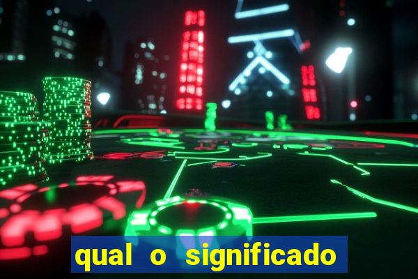 qual o significado do jogo