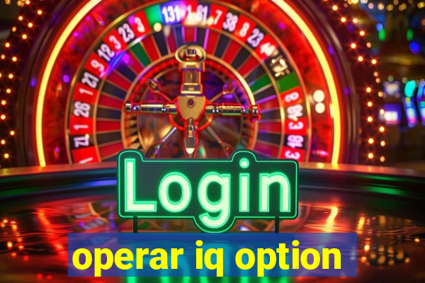 operar iq option