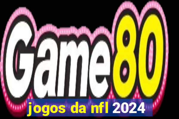 jogos da nfl 2024