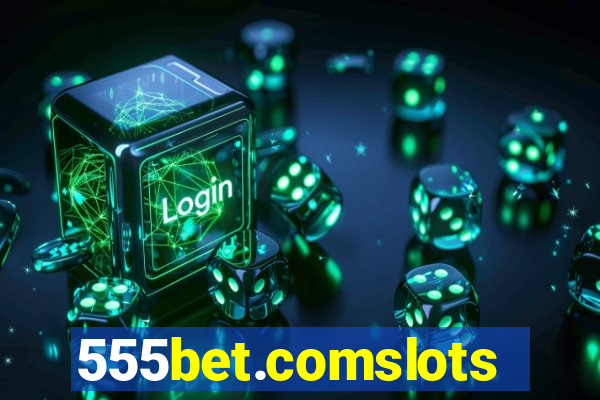 555bet.comslots