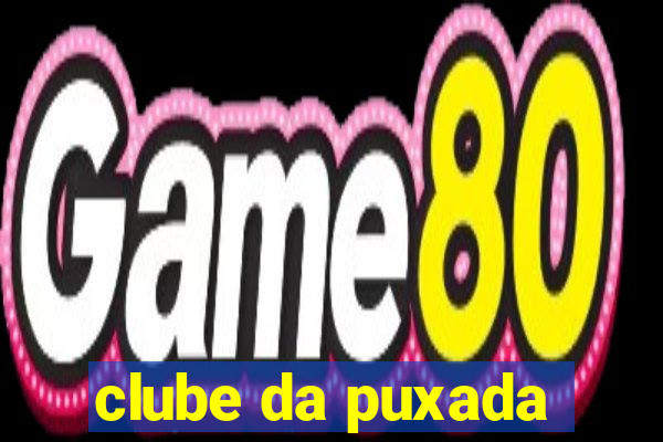 clube da puxada