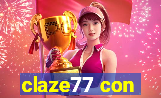 claze77 con