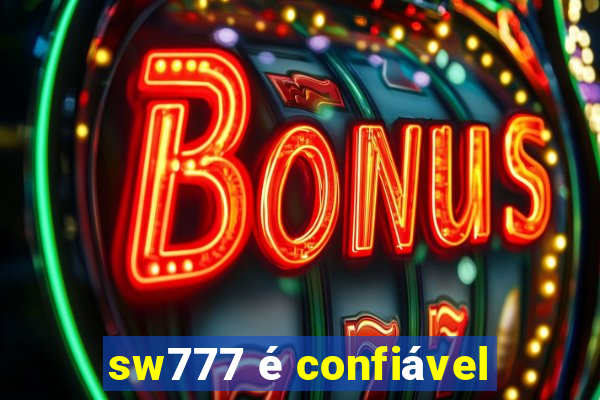 sw777 é confiável