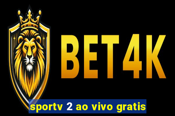 sportv 2 ao vivo gratis