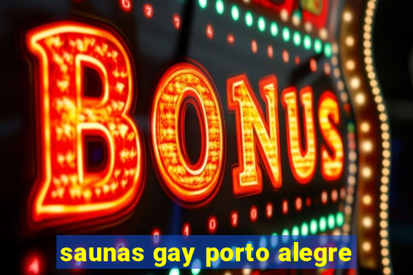 saunas gay porto alegre