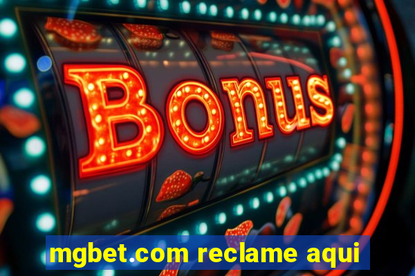 mgbet.com reclame aqui