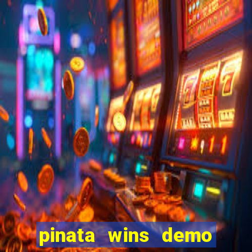 pinata wins demo com funcionalidade