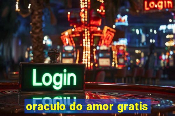 oraculo do amor gratis