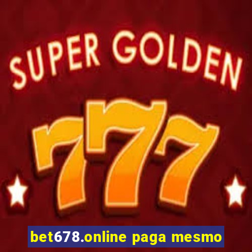 bet678.online paga mesmo