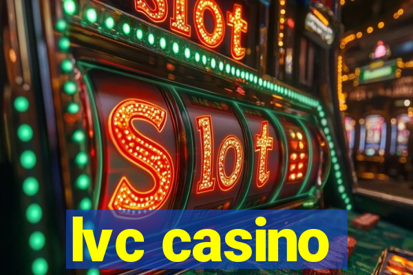 lvc casino