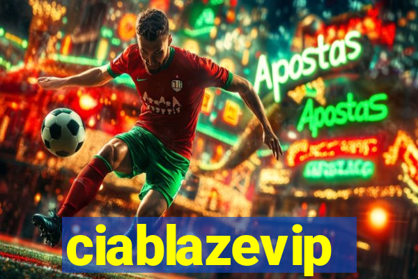 ciablazevip