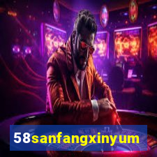 58sanfangxinyuming.com