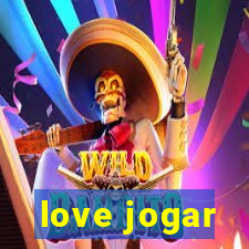 love jogar