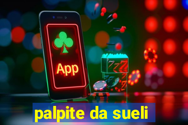 palpite da sueli