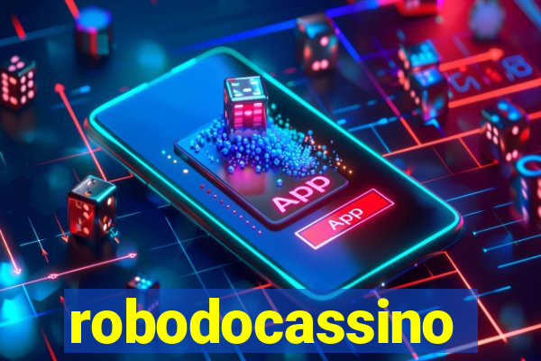 robodocassino