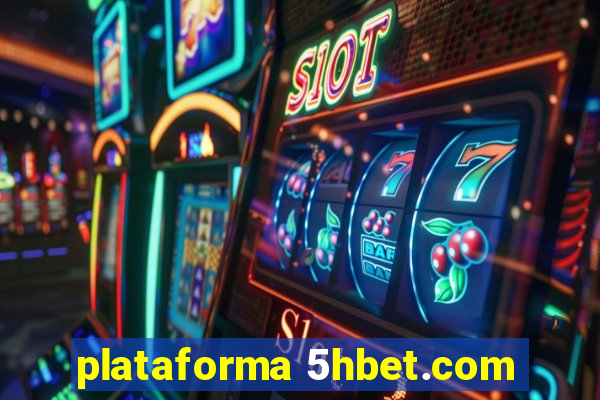 plataforma 5hbet.com