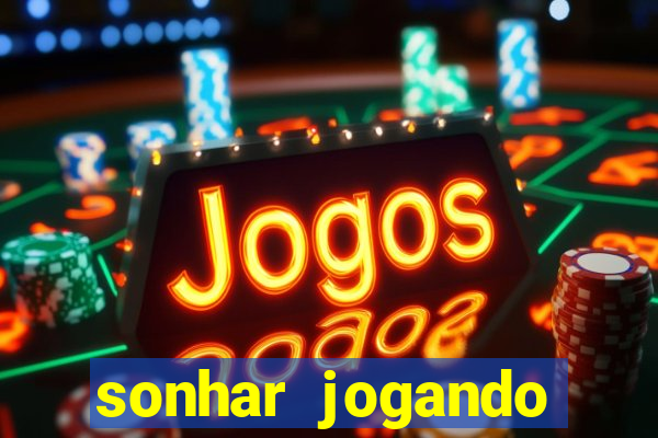 sonhar jogando futebol e fazendo gol