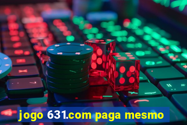 jogo 631.com paga mesmo