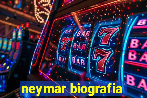 neymar biografia