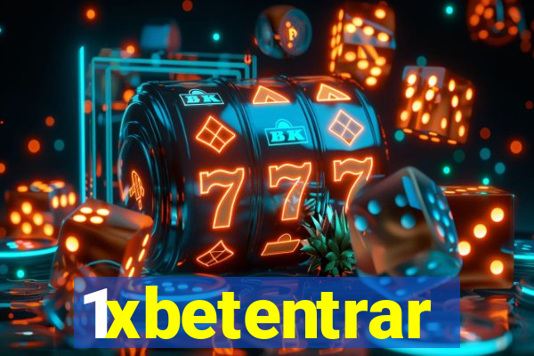 1xbetentrar