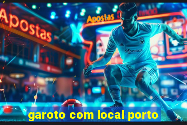 garoto com local porto