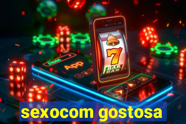 sexocom gostosa