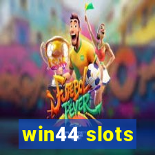 win44 slots