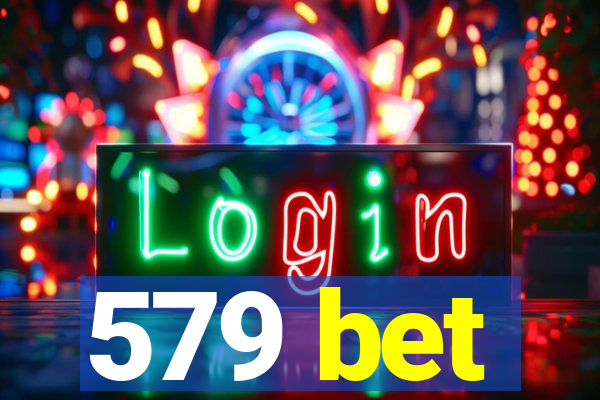 579 bet