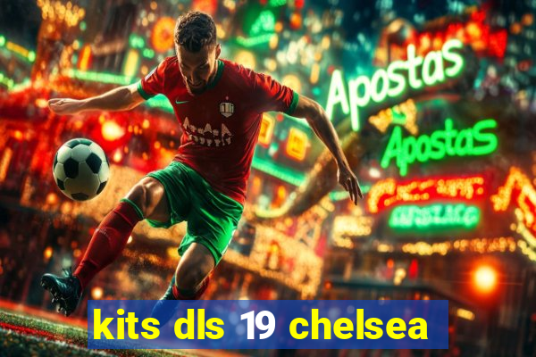 kits dls 19 chelsea