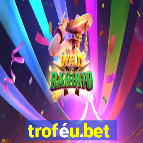 troféu.bet