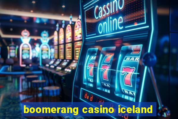 boomerang casino iceland