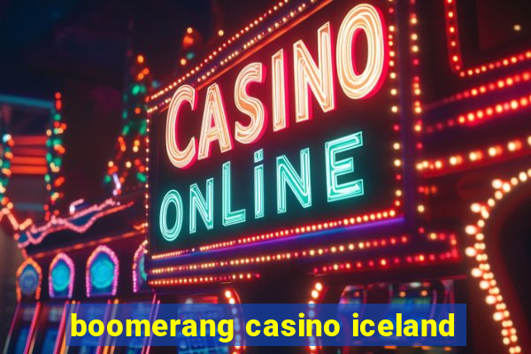 boomerang casino iceland