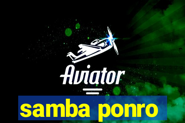 samba ponro