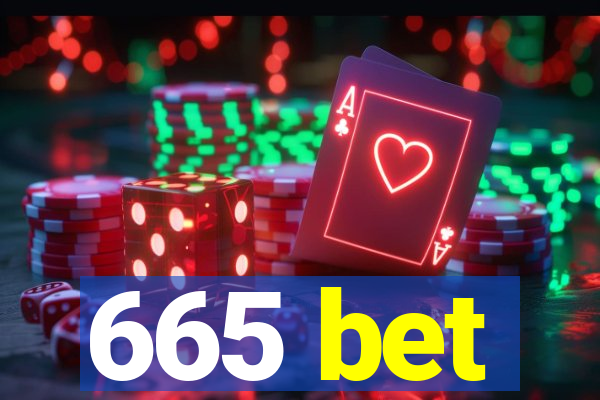 665 bet