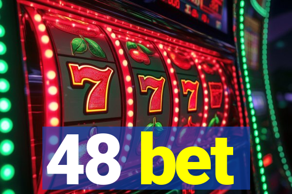 48 bet