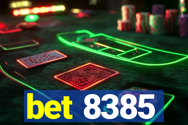 bet 8385