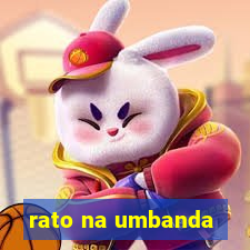 rato na umbanda