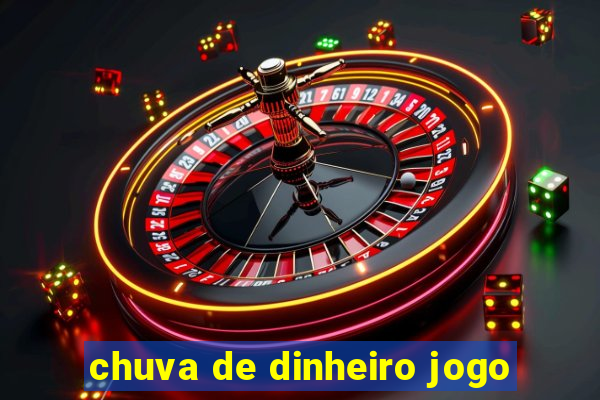 chuva de dinheiro jogo