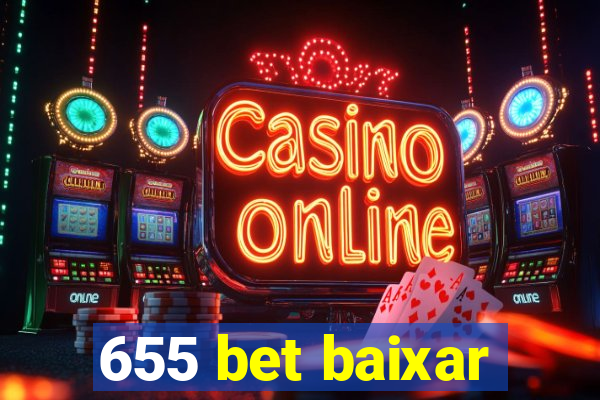 655 bet baixar