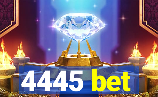 4445 bet