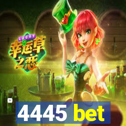 4445 bet