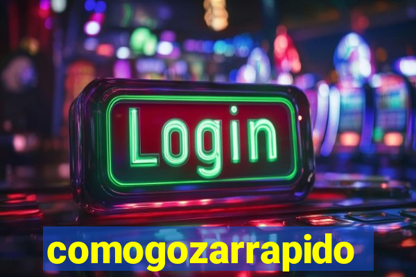 comogozarrapido