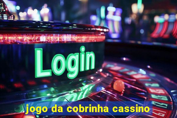 jogo da cobrinha cassino