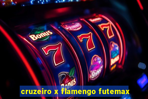 cruzeiro x flamengo futemax