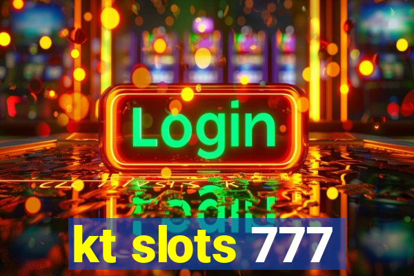 kt slots 777