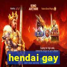 hendai gay