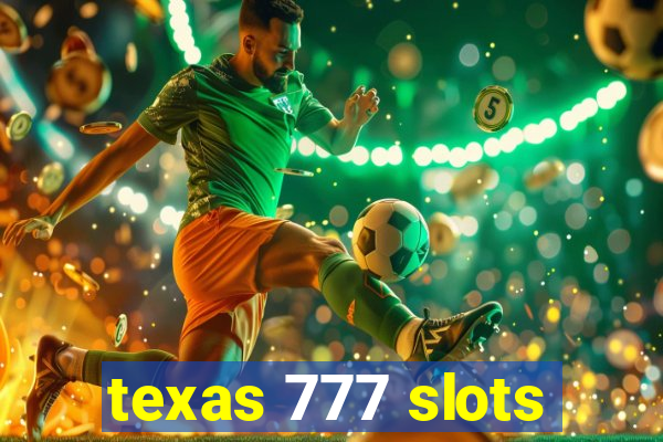 texas 777 slots