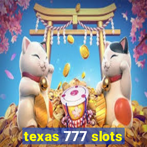 texas 777 slots