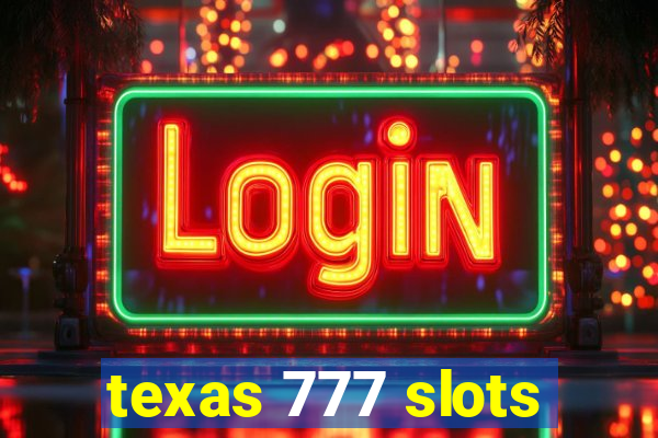 texas 777 slots