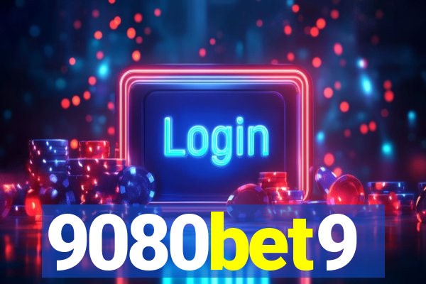 9080bet9